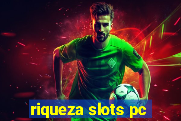 riqueza slots pc